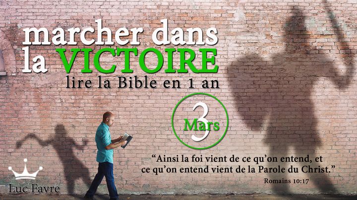 Marcher Dans La Victoire - Lire La Bible en 1 an - Mars