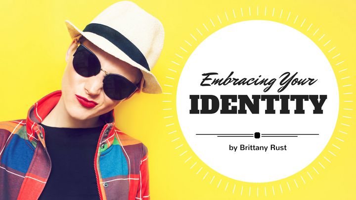 Embracing Your Identity