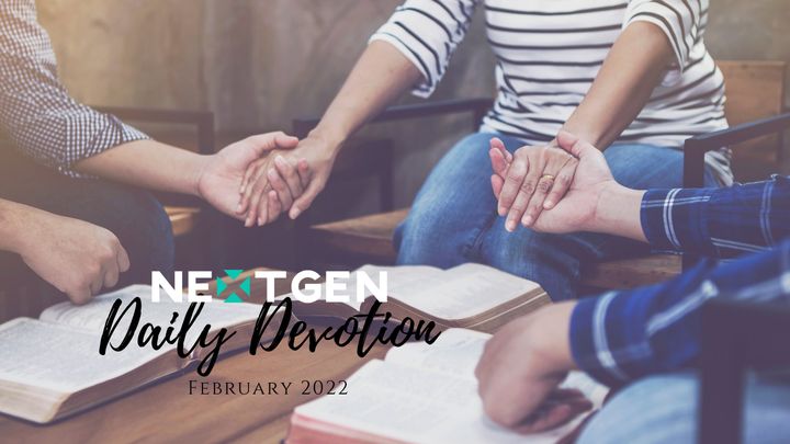 February Nextgen Daily Devotion
