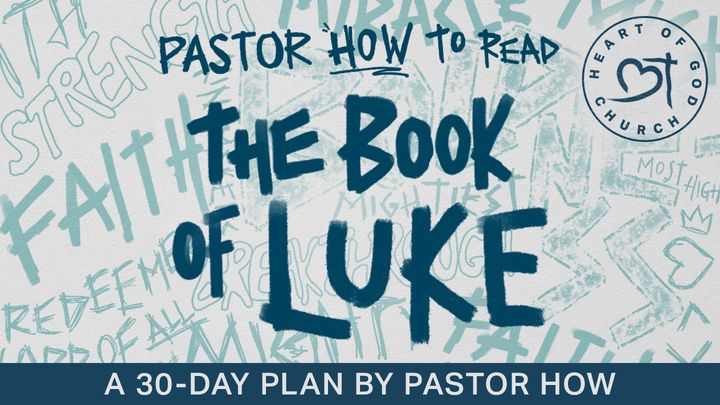 Pastor How to Read Luke