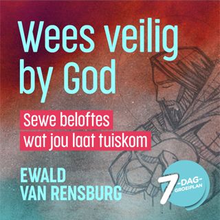 Wees Veilig by God