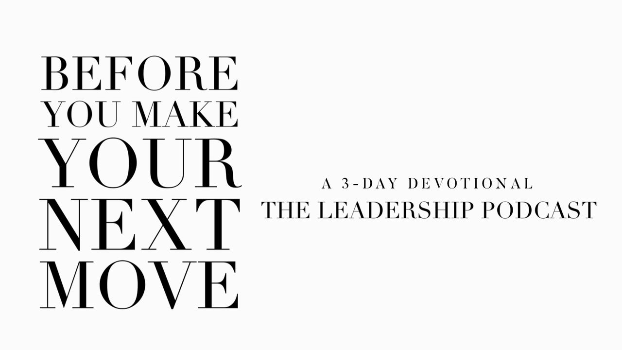 Before You Make Your Next Move