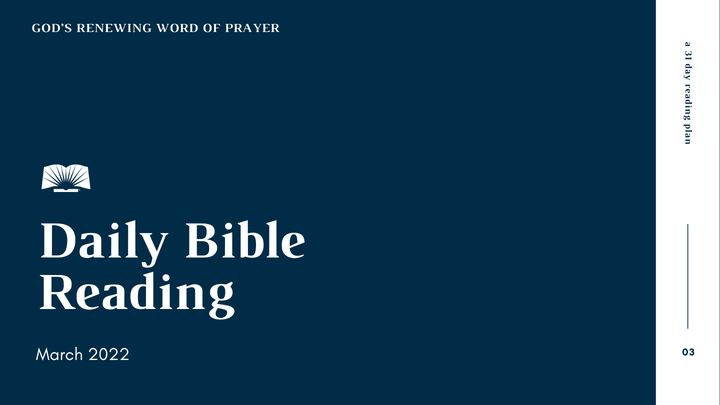 Daily Bible Reading – March 2022: God’s Renewing Word of Prayer