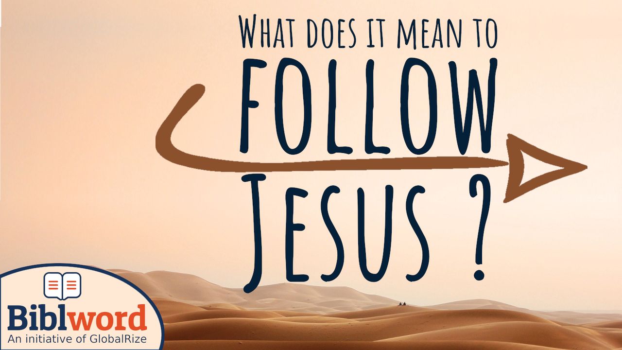 What Does It Mean to Follow Jesus 