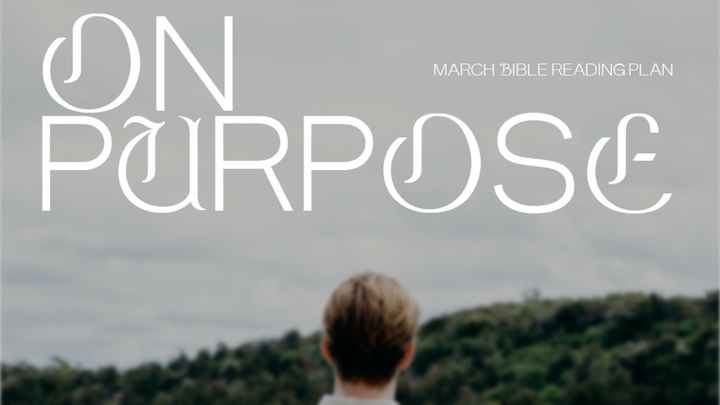 Horizon Church March 2022 Bible Reading Plan - On Purpose: Nehemiah and Esther
