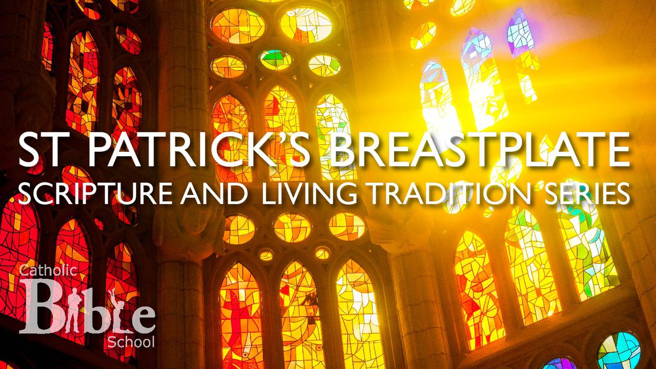 Saint Patrick's Breastplate