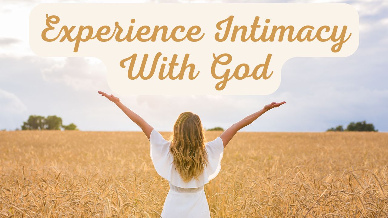 Intimacy With God