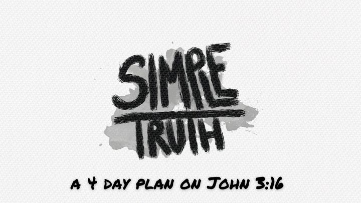 Simple Truth - A Study on John 3:16