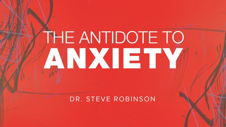 The Antidote to Anxiety