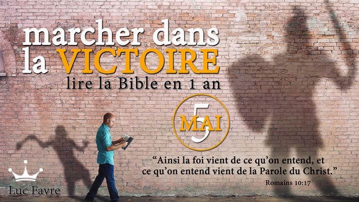 Marcher Dans La Victoire - Lire La Bible en 1 an - Mai