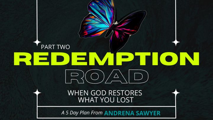 Redemption Road: When God Restores What You Lost (Part 2)