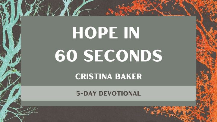 Hope in 60 Seconds