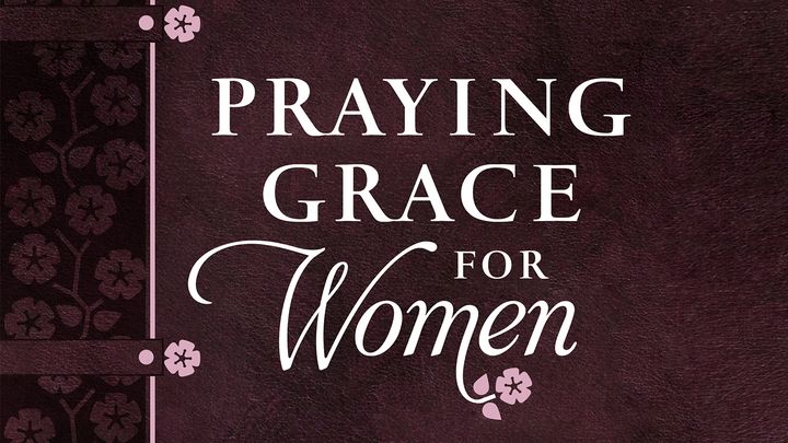 Praying Grace for Women