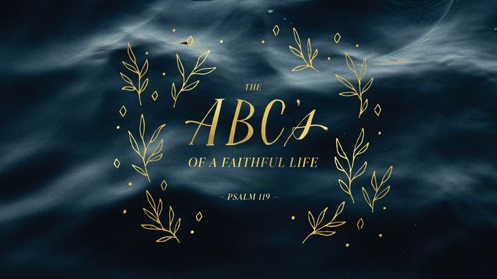 The ABC's of a Faithful Life