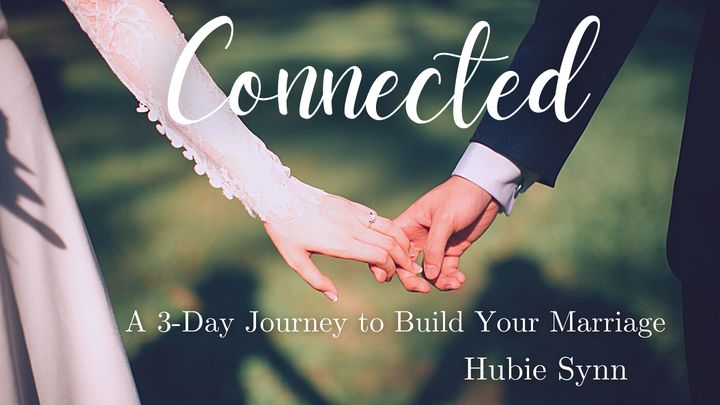 Connected: A 3-Day Journey to Build Your Marriage