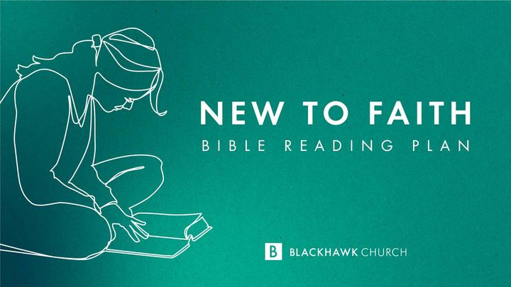 New to Faith: Bible Reading Plan