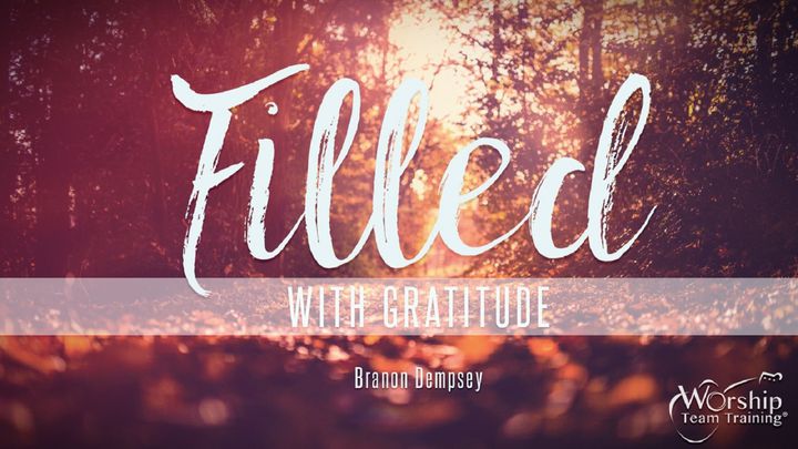 Filled With Gratitude