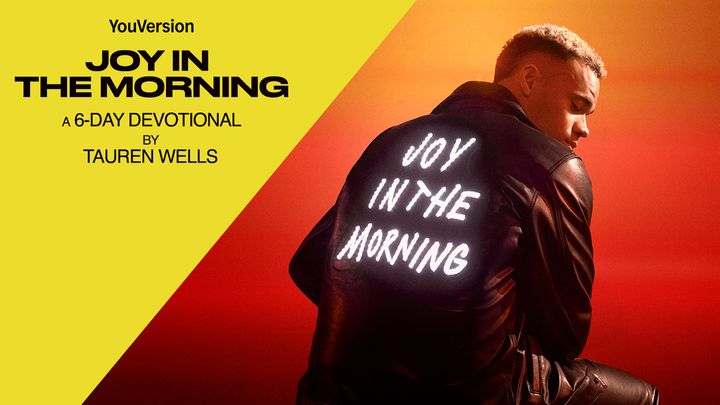 Joy in the Morning: A 6-Day Devotional by Tauren Wells