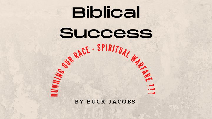 Biblical Success - Spiritual Warfare?