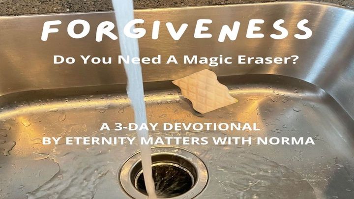 Forgiveness: Do You Need the Magic Eraser?