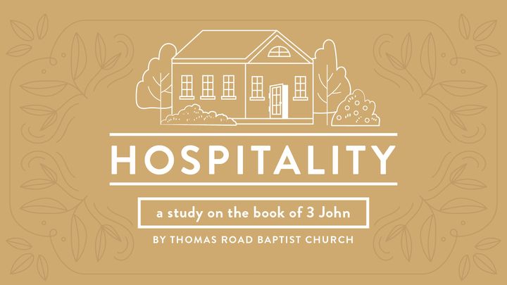 Hospitality: A Study in 3 John