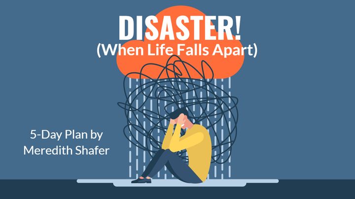 Disaster: When Life Falls Apart
