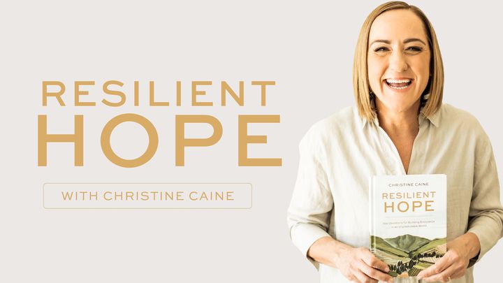 5 Days From Resilient Hope by Christine Caine