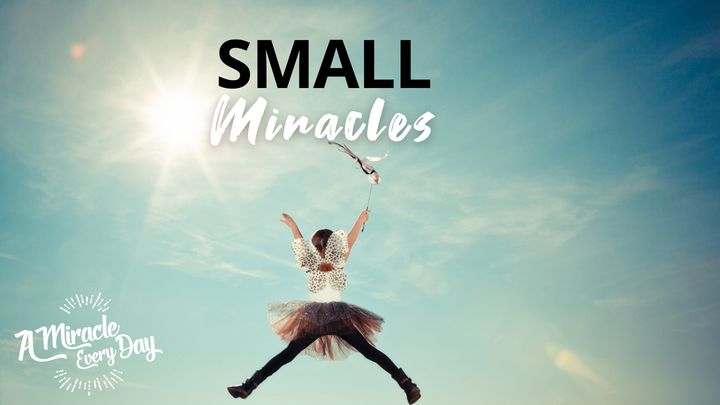 Small Miracles