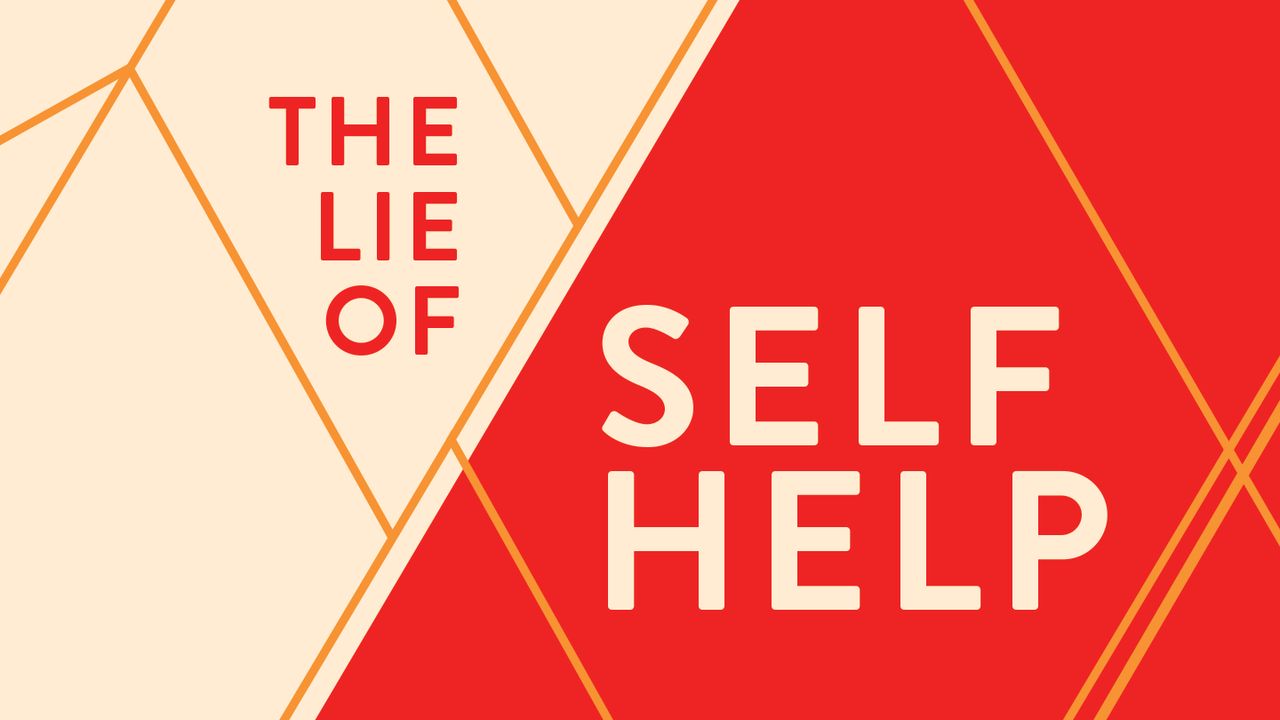 the-lie-of-self-help