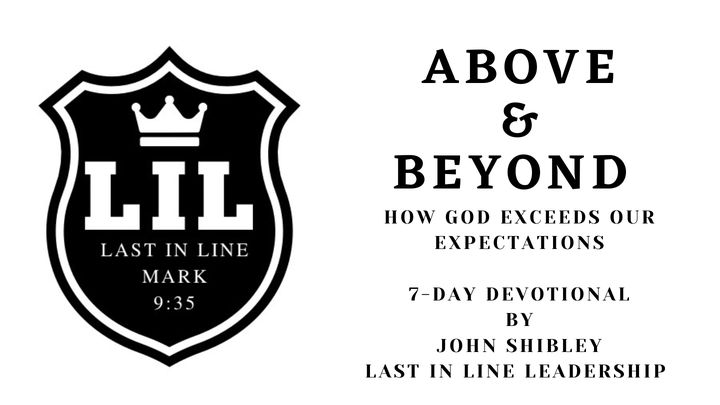 Above & Beyond: How God Exceeds Our Expectations
