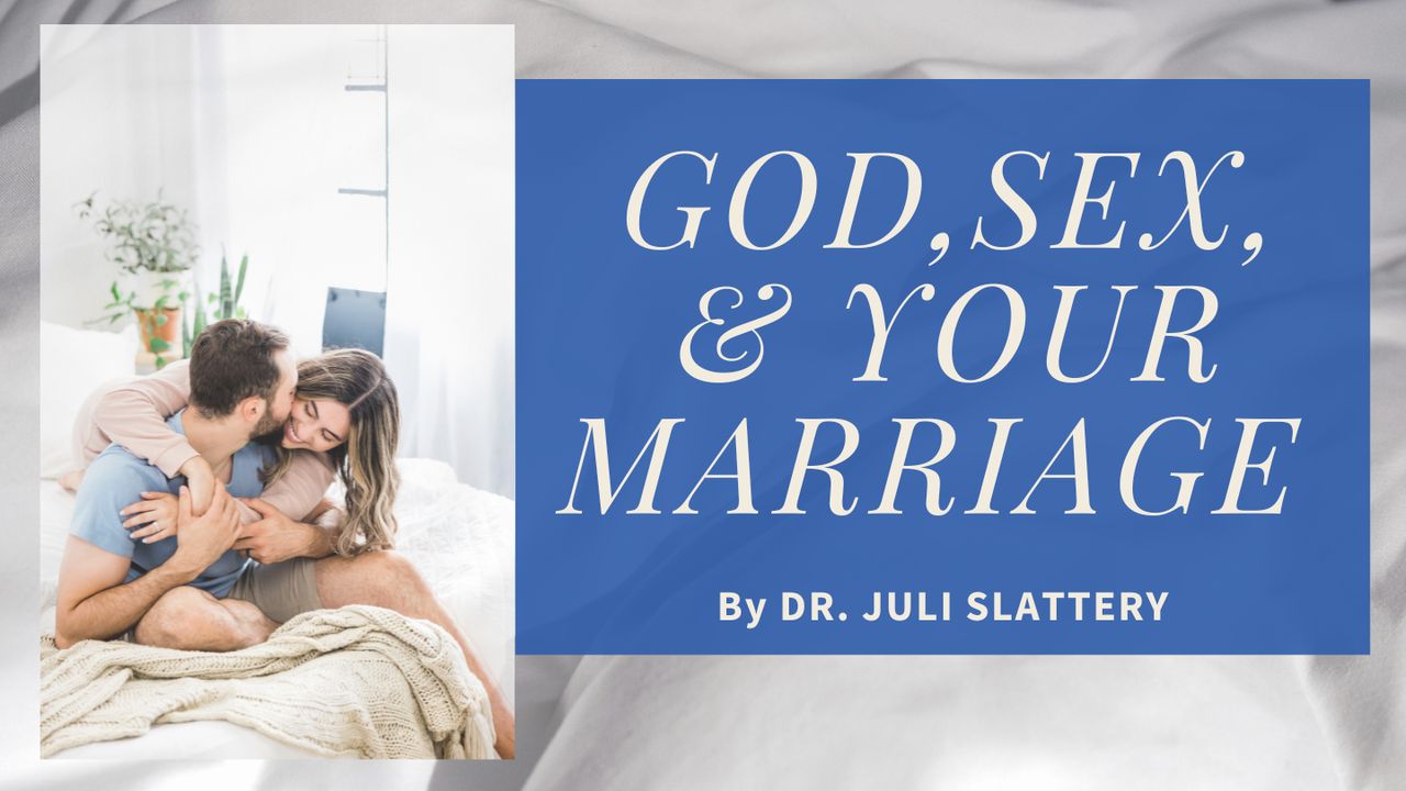 God, Sex, and Your Marriage - Day 1 of 7