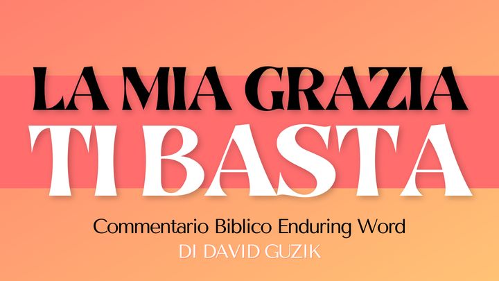 La Mia Grazia Ti Basta: Uno Studio Su 2 Corinzi 12