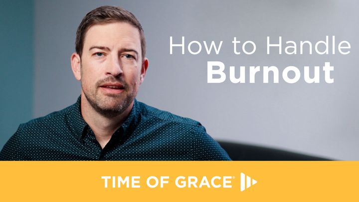How to Handle Burnout
