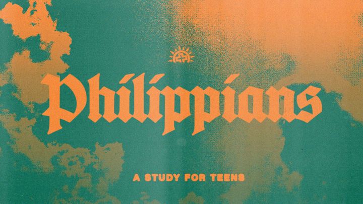 Philippians: A Study for Teens