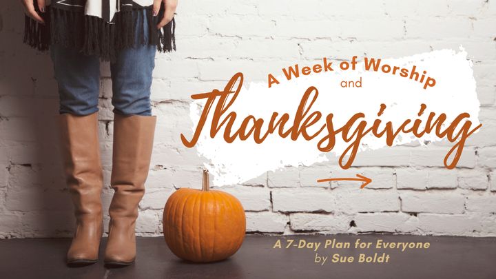 A Week of Worship and Thanksgiving