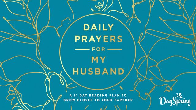 daily-prayers-for-my-husband-devotional-reading-plan-youversion-bible