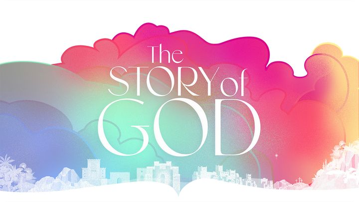 The Story of God: 30 Day Reading Plan