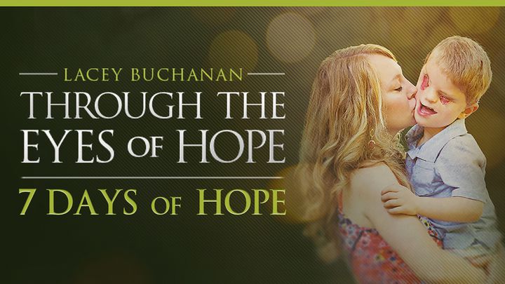 Through the Eyes of Hope - 7 Days of Hope