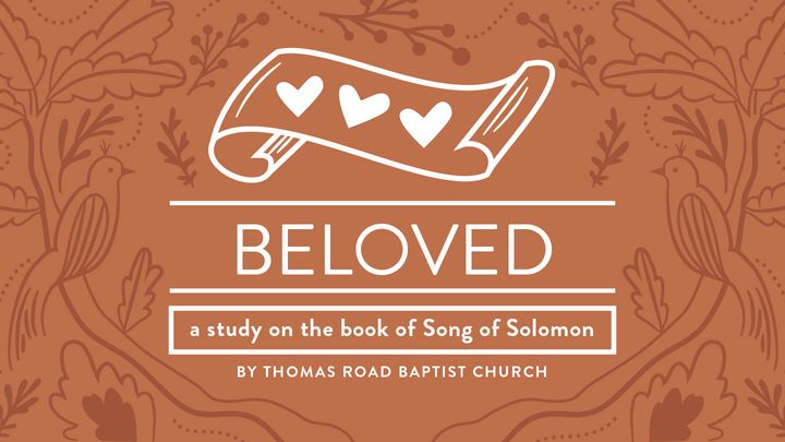 Beloved: A Study in Song of Solomon