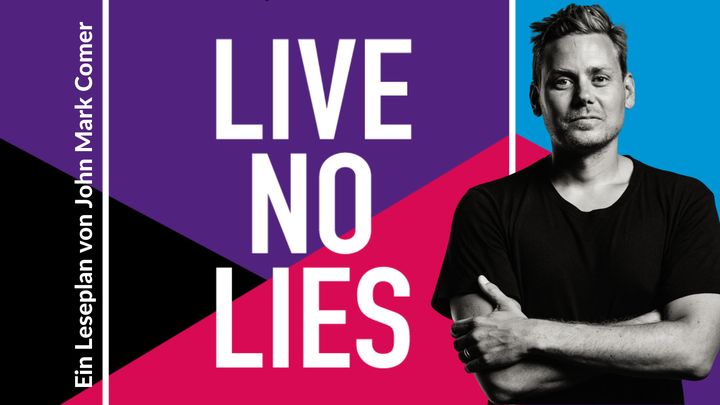 Live No Lies: Es ist Zeit, im Licht zu leben