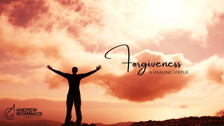 Forgiveness: A Healing Virtue