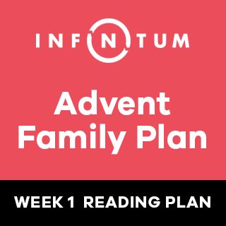 Mùa Vọng Gia Đình Vô tận, Tuần 1