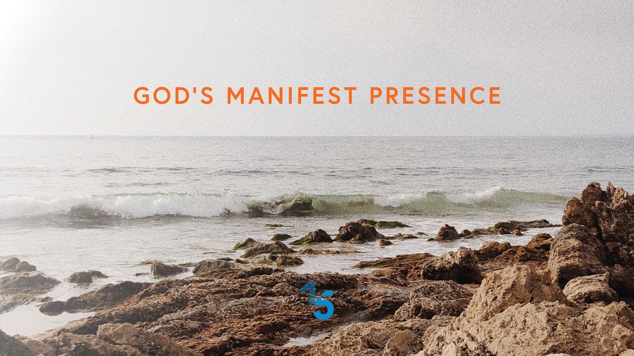God's Manifest Presence The Bible App