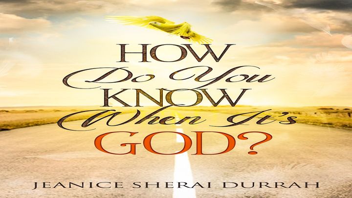 How Do You Know When It's God?