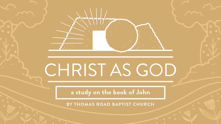 Christ as God: A Study in John