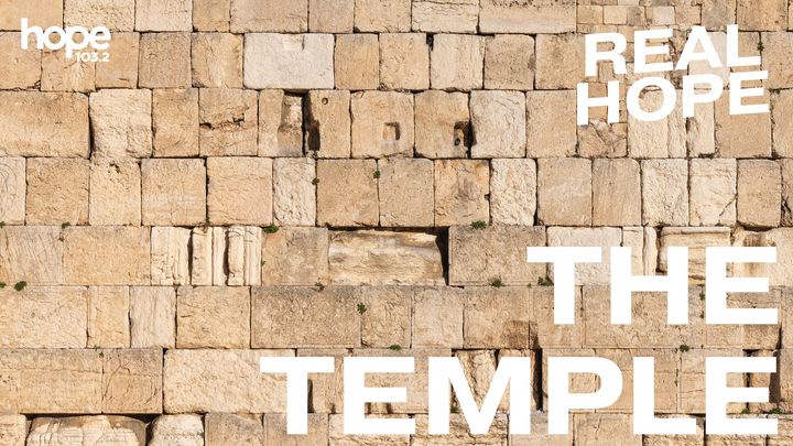 Real Hope: The Temple