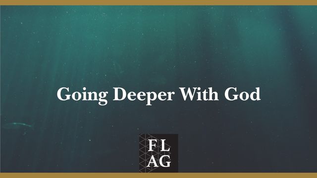 Going Deeper With God Devotional Reading Plan Youversion Bible 