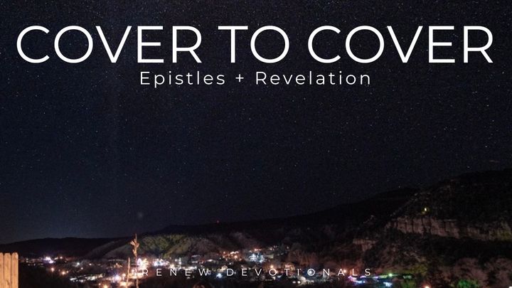 Cover to Cover: The Epistles + Revelation