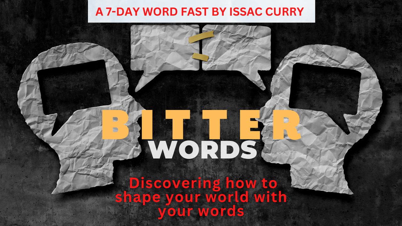 Bitter Words: A 7-Day Word Fast