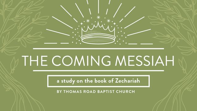 The Coming Messiah: A Study In Zechariah | Devotional Reading Plan ...